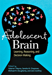 The Adolescent Brain: Learning, Reasoning and Decision Making