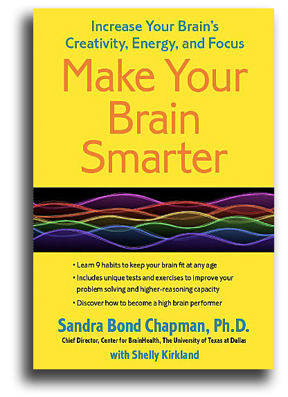 Make Your Brain Smarter by Sandra Chapman