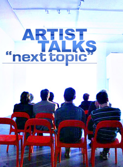 CentralTrack, Artist Talks "next topic"